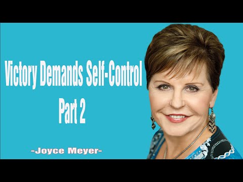 Victory Demands Self-Control - Part 2| JOYCE MEYER  MINISTREIS 2024