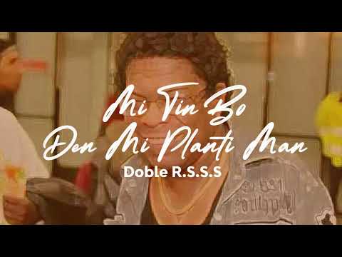 Doble R.S.S.S - Mi Tin Bo Den Mi Plant'i Man