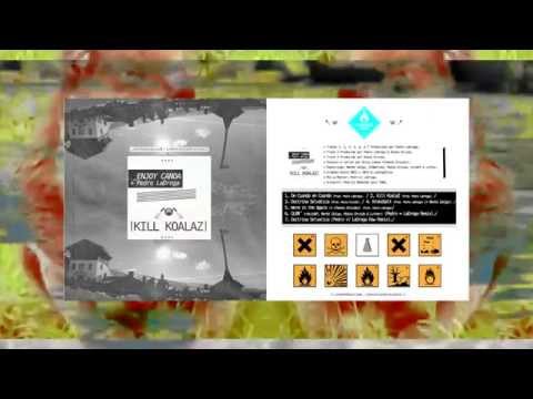 Kill KOALAZ - Enjoy Canoa & Pedro LaDroga /FUll/