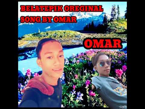 BELATEPIK OREGINAL SONG BY OMAR