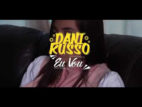 Dani Russo - Eu vou (Clipe Oficial)