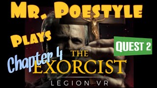 Mr. Poestyle Plays The Exorcist Legion VR Chapter 4 On The Meta Quest 2