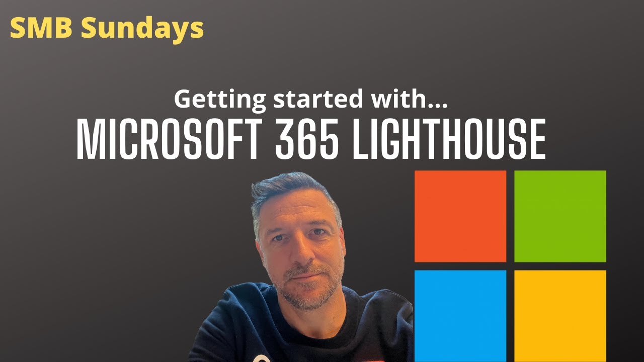 Getting started with Microsoft 365 Lighthouse