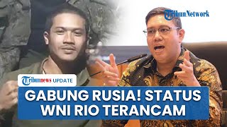 Kewarganegaraan Bripda Rio Terancam seusai Gabung Tentara Bayaran Rusia, Dinilai Ganggu Diplomasi RI