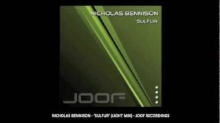 Nicholas Bennison - Sulfur (Light Mix) - Joof Recordings