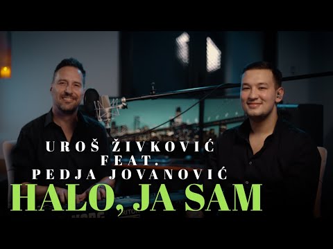 UROS ZIVKOVIC I PEDJA JOVANOVIC - HALO, JA SAM (COVER)