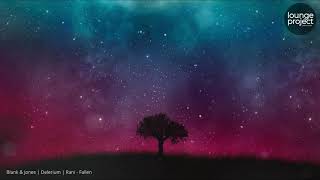 BLANK &amp; JONES | DELERIUM | RANI - FALLEN