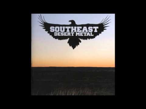 Southeast Desert Metal - Disturbing The Spirits