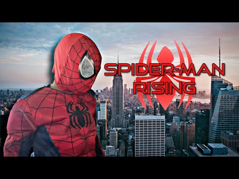 SPIDER-MAN RISING FULL FAN FILM SERIES