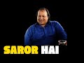 Halka Halka Saror Hai