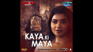KindiBOX Web Series | Kaaya Ki Maaya | Horror Erotic Comedy | Streaming Now | Rekha Mona Sarkar