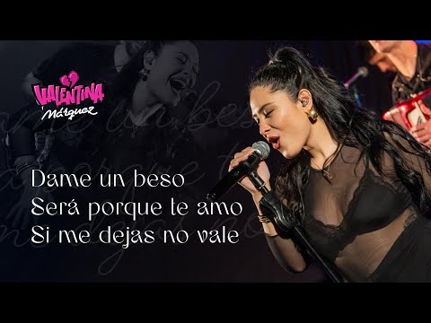 Valentina Marquez - Dame Un Beso, Sera Porque Te Amo y Si Me Dejas No Vale (Video Oficial)