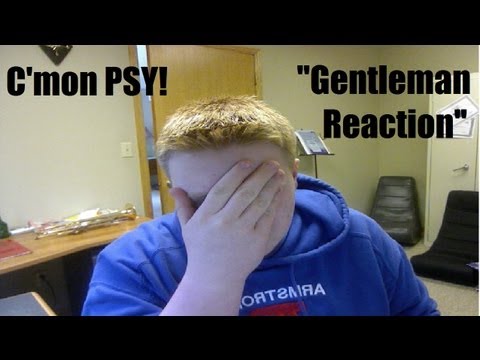 (JOKE) Gentleman - PSY "My First Reactions" (LikeABossGamingHD)
