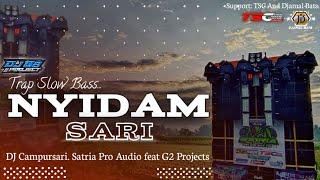 Download lagu DJ NYIDAM SARI || SATRIA PRO AUDIO || TRAP SLOW BASS BLIYUT - Cocok Buat Cek Sound mp3