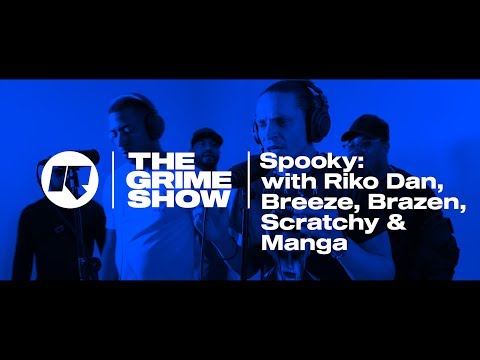 The Grime Show: Spooky with Riko Dan, Jamakabi, Breeze, Brazen, Manga & Scratchy