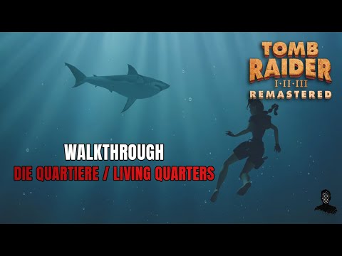Tomb Raider II Remastered | Die Quartiere | 100% Walkthrough