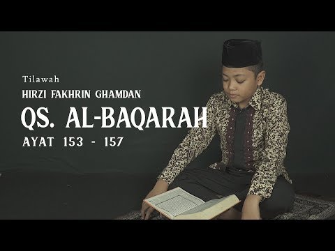 QS. Al-Baqarah ayat 153 - 157 - Hirzi Fakhrin (Tilawah)