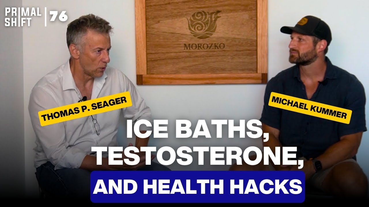 76: From Ice Baths to Ancestral Nutrition with Thomas Seager, PhD!