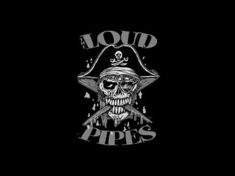 The Loud Pipes - Promo Video May 24th, 2014