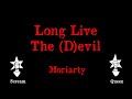 Moriarty - Long Live The (D)evil - Karaoke