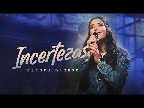 Brenda Danese | Incertezas