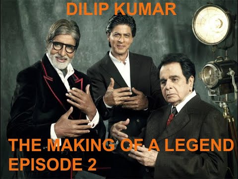 ARCHANAA B SEHGAL DILIP KUMAR - THE MAKING OF A LEGEND - EPISODE 2