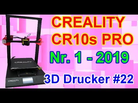 Creality CR10s PRO - Bester 3D Drucker 2019!