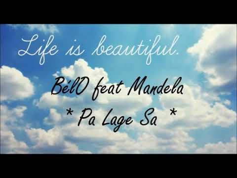 Bélo et mandela pa lage sa lyrics