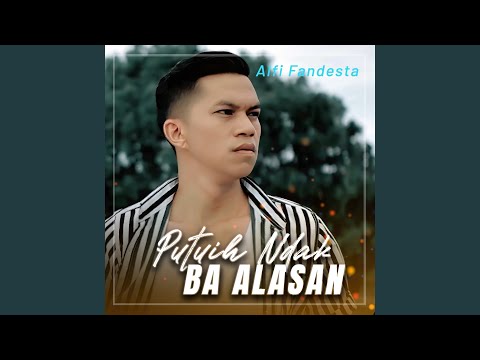 PUTUIH NDAK BA ALASAN