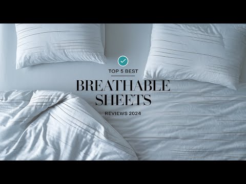 Top 5 Best Breathable Sheets Reviews in 2024