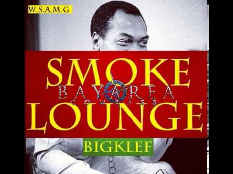 Big Klef ft. Erk Tha Jerk & D. Bledsoe - Smoke Lounge [BayAreaCompass]
