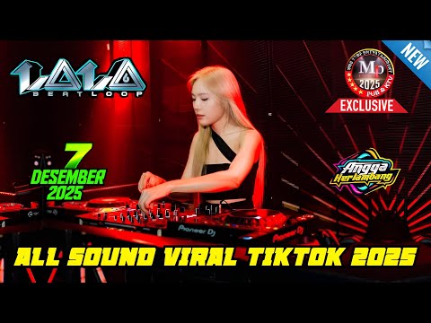 "ALL VIRAL TIKTOK 2025" DJ LALA 7 DESEMBER 2025 FULL BASS || MP CLUB PEKANBARU #djviral