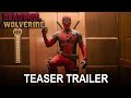 Deadpool & Wolverine - Official Teaser Trailer - Marvel Studios
