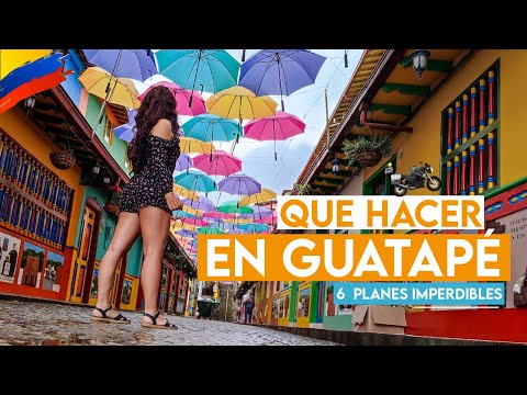 Guatapé, Antioquia: What to do on a weekend 😲