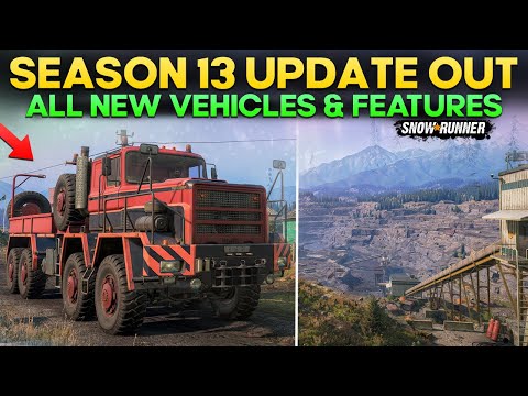 Season 13 Update Out All Trucks, Features and Huge Region in SnowRunner Everything You Need to Know