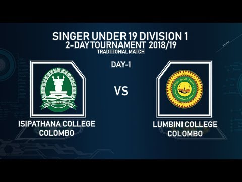 U19 Div 1 Tournament 2018/19 - Traditional Match [Lumbini vs Isipathana] - DAY 1 [From 2nd Session]