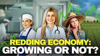 Redding California Economy Explained (Jobs, Wages & Growth in 2026)
