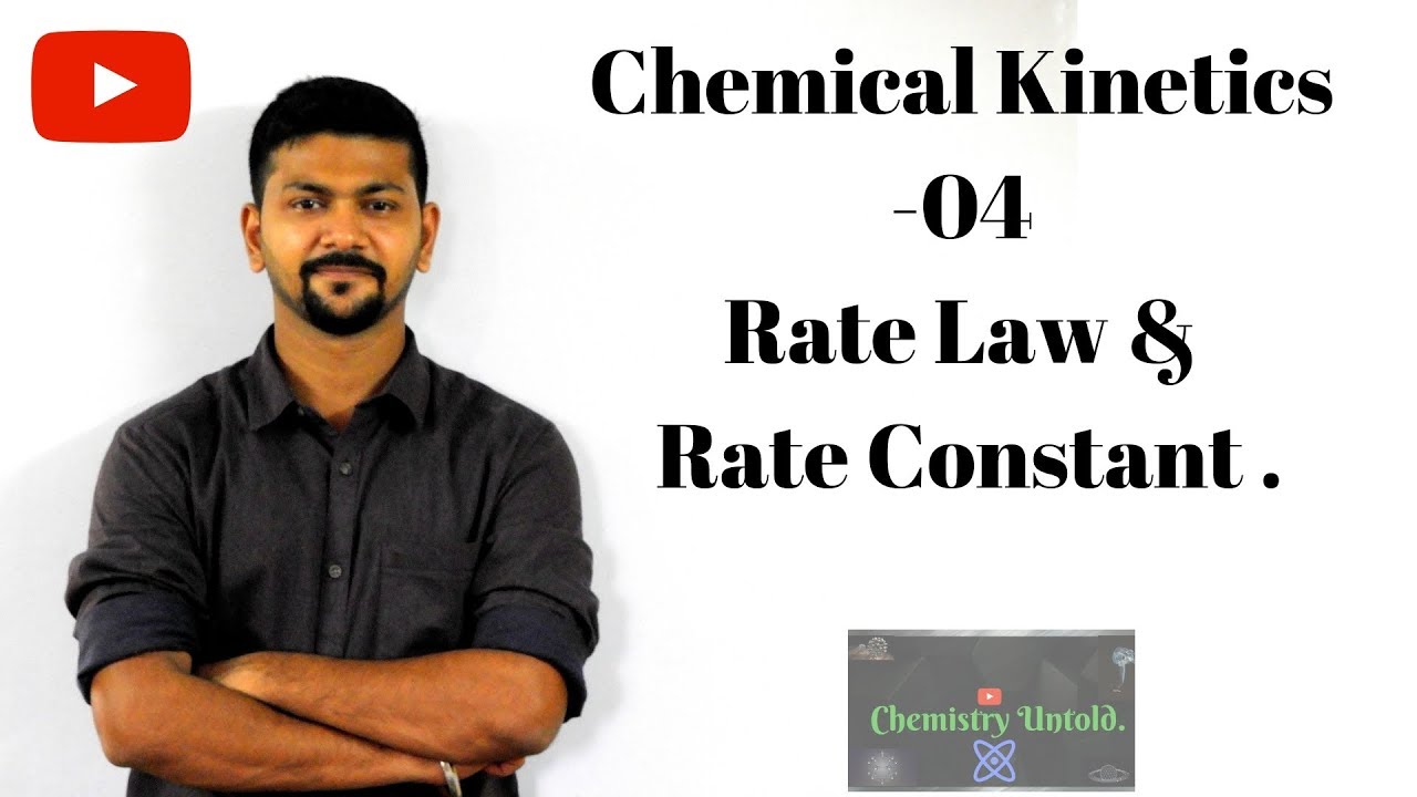 Chemical Kinetics -04 || Rate Law & Rate constant.
