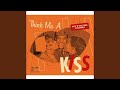 Think Me a Kiss