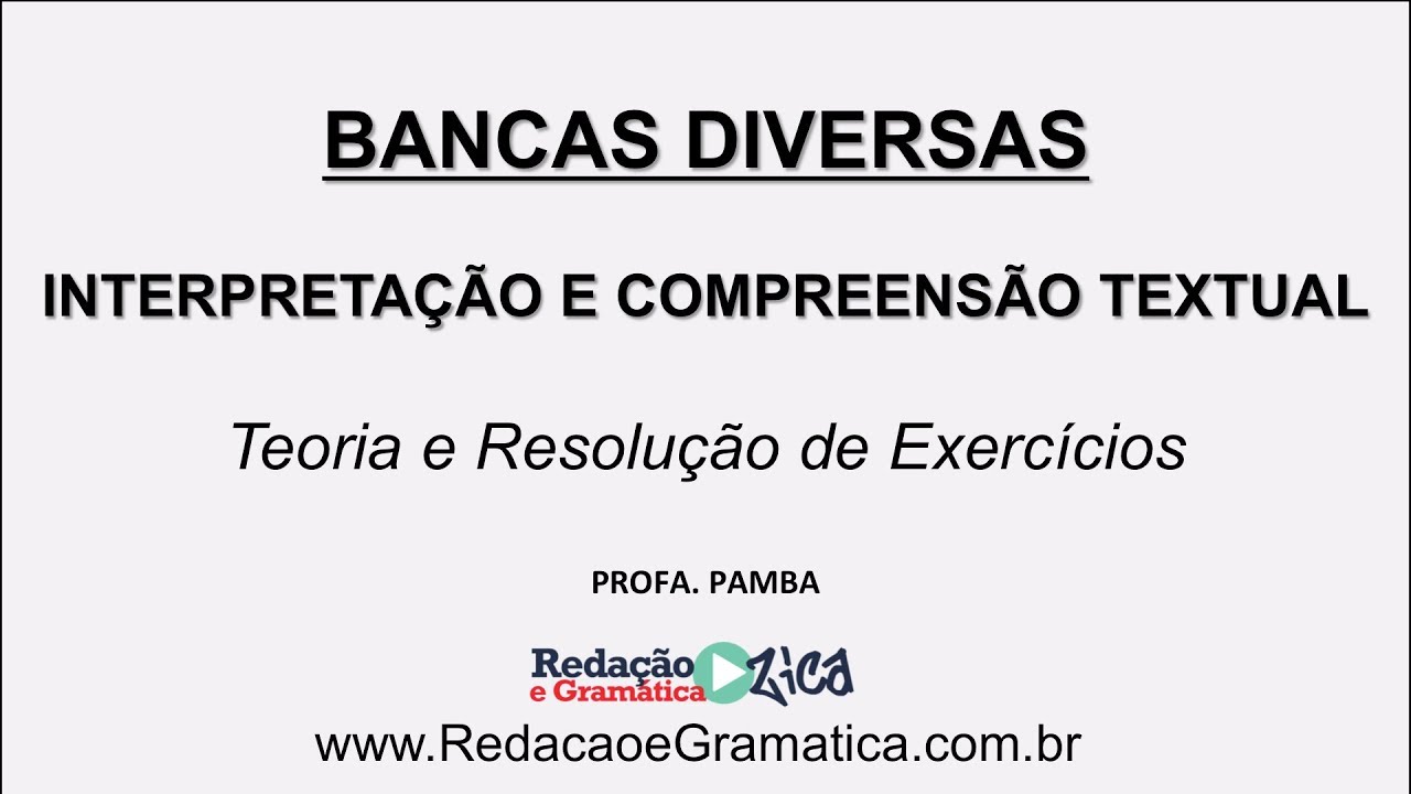 INTERPRETAÇÃO e COMPREENSÃO TEXTUAL (Teoria e Exercícios) -  com Profa. Pamba