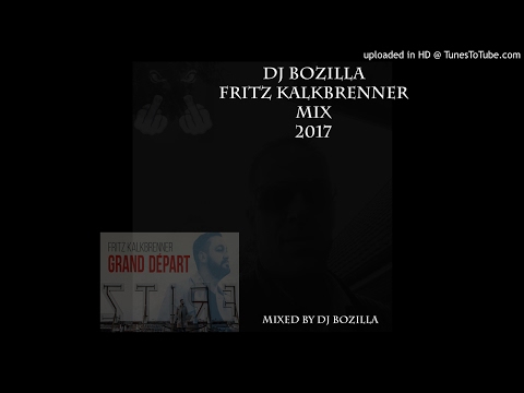 Fritz Kalkbrenner Mix 2017 mixed by DJ Bozilla
