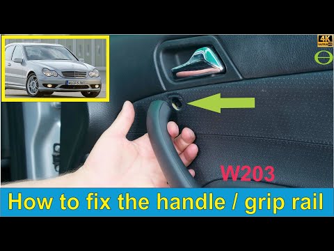 How to fix the inside door handle (grip rail) in the W203 C-Class Mercedes Benz - step by step