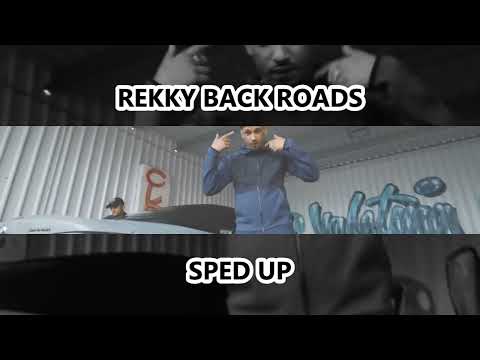 Rekky - Back Roads (SPED UP)