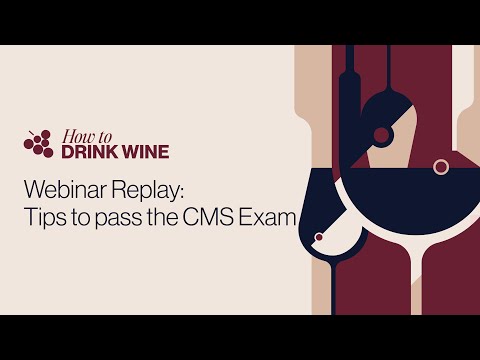 WEBINAR REPLAY: How To Pass The Certified Sommelier Exam - Tips For Success