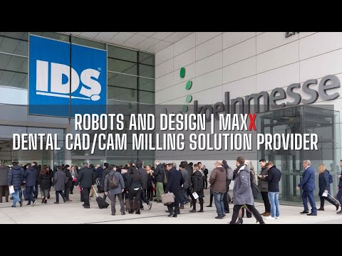 IDS 2021 - Dental CAD/CAM solution by Robots and Design (MAXX)