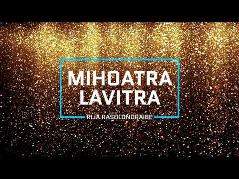 Mihoatra lavitra ‑ Rija Rasolondraibe