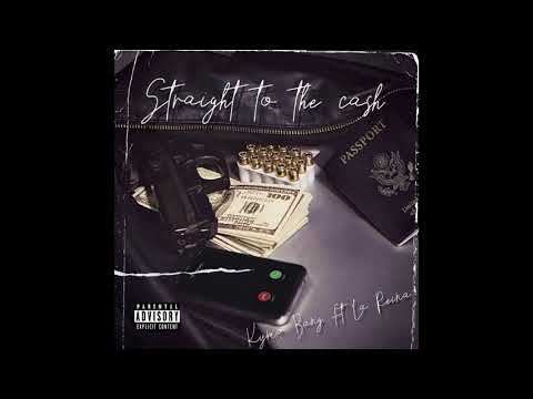 Kymo Bang X La Reina - Straight to the cash