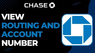 How to View Routing and Account Number On Chase !