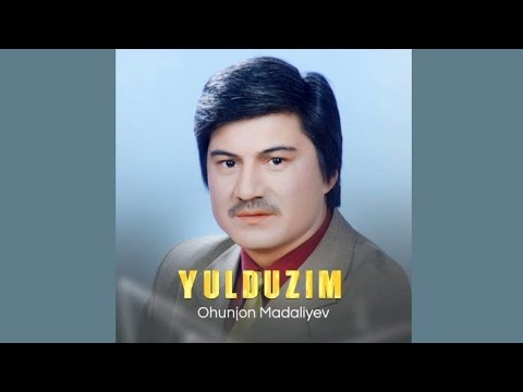 Ohunjon Madaliyev - Yulduzim | Охунжон Мадалиев - Юлдузим