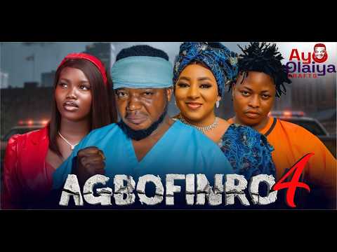 AGBOFINRO 4 Latest Yoruba Movie 2025 | Ayo Olaiya | Fisayo Abebi | Kola Ajeyemi |Elijah Adeosun